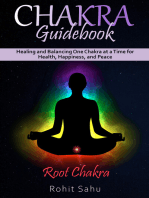 Chakra Guidebook: Root Chakra: Healing and Balancing One Chakra at a Time for Health, Happiness, and Peace