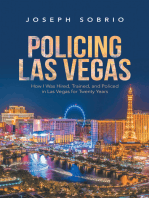 Policing Las Vegas: How I Was Hired, Trained, and Policed in Las Vegas for Twenty Years