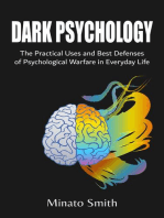 Dark Psychology: The Practical Uses and Best Defenses of Psychological Warfare in Everyday Life