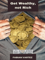 Get Wealthy, Not Rich
