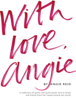 With love, Angie: A collection of quirky and joyful emails sent to family and friends from her travels around the world