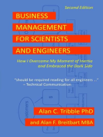 Business Management for Scientists and Engineers: How I Overcame My Moment of Inertia and Embraced the Dark Side