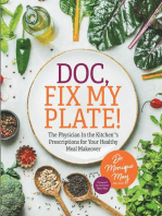 Doc, Fix My Plate!: The Physician In the Kitchen®'s Prescriptions for Your Healthy Meal Makeover﻿