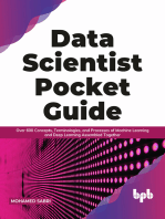 Data Scientist Pocket Guide: Over 600 Concepts, Terminologies, and Processes of Machine Learning and Deep Learning Assembled Together