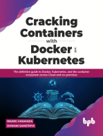 Cracking Containers with Docker and Kubernetes: The definitive guide to Docker, Kubernetes, and the Container Ecosystem across Cloud and on-premises (English Edition)