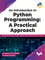 An Introduction to Python Programming: A Practical Approach: step-by-step approach to Python programming with machine learning fundamental and theoretical principles.