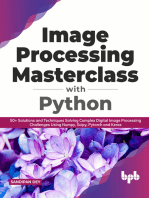 Image Processing Masterclass with Python: 50+ Solutions and Techniques Solving Complex Digital Image Processing Challenges Using Numpy, Scipy, Pytorch and Keras (English Edition)