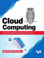 Cloud Computing: Master the Concepts, Architecture and Applications with Real-world examples and Case studies