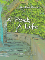 A Poet, a Life: A Celebration of the Complexities of Life