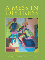 A Mess in Distress