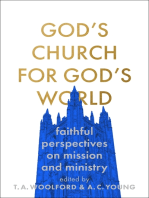 God's Church for God's World: Evangelical Reflections on faithful mission and ministry