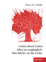 Letter about Leben: Alles ist vergänglich. Was bleibt, ist die Liebe.