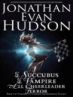 Half Succubus, Half Vampire, All Cheerleader Terror: Vampires vs Vampires, Superpowered Trilogy, #1