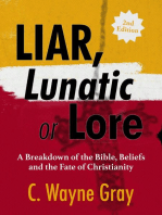 Liar, Lunatic, or Lore