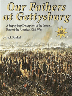 Our Fathers at Gettysburg 2nd ed: A Step by Step Description of the Greatest Battle of the American Civil War