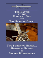 The Battle at the Halfway Oak and The Spanish Count