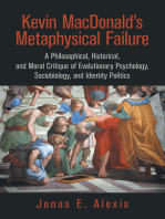 Kevin Macdonald’s Metaphysical Failure: a Philosophical, Historical, and Moral Critique of Evolutionary Psychology, Sociobiology, and Identity Politics