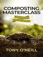 Composting Masterclass: Feed Your Soil Not your Plants