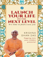 Launch Your Life To The Next Level