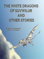 The White Dragons of Suvwilur and Other Stories