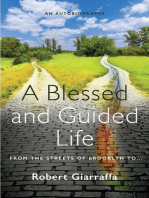A Blessed and Guided Life: From the Streets of Brooklyn to ...