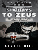 Six Days to Zeus: Moral Wounds of War