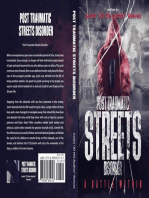 Post Traumatic Streets Disorder: a battle within: a battle within