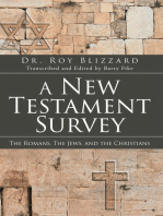 A New Testament Survey: The Romans, The Jews, and the Christians