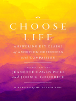 Choose Life: Answering Key Claims of Abortion Defenders with Compassion