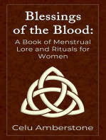Blessings of the Blood: A Book of Menstrual Lore and Rituals for Women: Rituals, #1