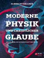 Moderne Physik und christlicher Glaube: Wie die Bibel die Wissenschaft bestätigt