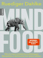 Mind Food: Wie wir unsere mentale Gesundheit gegen Manipulation und Brainwash des Systems stärken