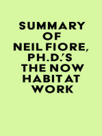 Summary of Neil Fiore, Ph.D.'s The Now Habit at Work