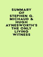 Summary of Stephen G. Michaud & Hugh Aynesworth's The Only Living Witness