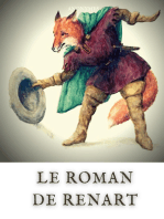 Le Roman de Renart: un ensemble médiéval de récits animaliers écrits en ancien français et en vers.