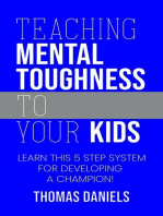 Teaching Mental Toughness To Your Kids