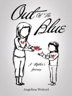 Out of the Blue: A Mother's Journey
