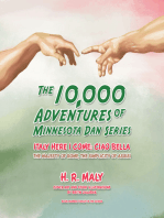 The 10,000 Adventures of Minnesota Dan Series