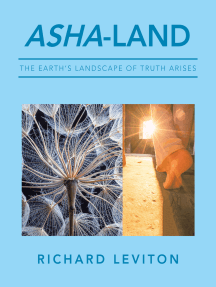 Asha-Land: The Earth’s Landscape of Truth Arises