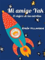 Mi amigo Yak: El viajero de las estrellas