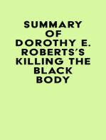 Summary of Dorothy E. Roberts's Killing the Black Body