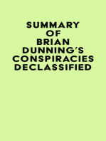 Summary of Brian Dunning's Conspiracies Declassified