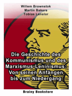 Die Geschichte des Kommunismus und des Marxismus-Leninismus: Von seinen Anfängen bis zum Niedergang: Brainy Bookstore