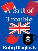 A Brit of Trouble