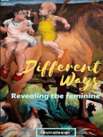 Different Ways: Revealing the Feminine