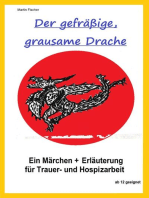 Der gefräßige, grausame Drache.: Drache und Tod