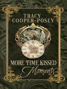 More Time Kissed Moments: Kiss Across Time, #8.1