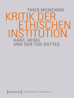 Kritik der ethischen Institution: Kant, Hegel und der Tod Gottes