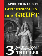 Geheimnisse in der Gruft: Sammelband 3 geheimnisvolle Thriller