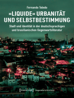 »Liquide« Urbanität und Selbstbestimmung: Stadt und Identität in der deutschsprachigen und brasilianischen Gegenwartsliteratur